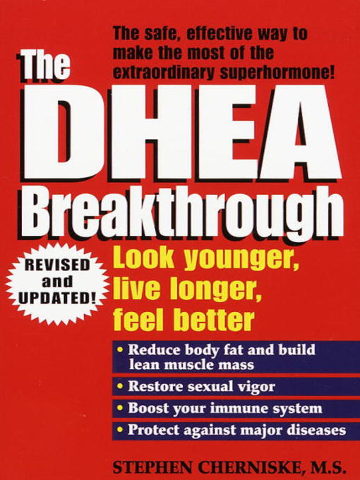 Title details for The DHEA Breakthrough by Stephen Cherniske - Available